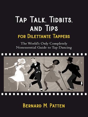 cover image of Tap Talk, Tidbits, and Tips for Dilettante Tappers
